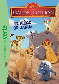 La Garde du Roi Lion 01 - Le piège de Janja