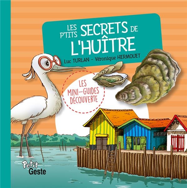 P'tits secrets de l'huitre (geste) reedition