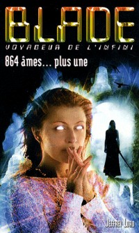 Blade 185 : 864 âmes... plus une