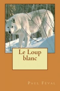 Le Loup blanc