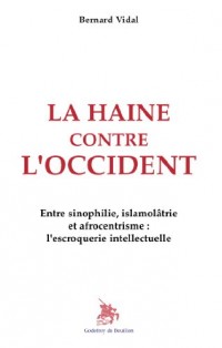 La haine contre l'Occident