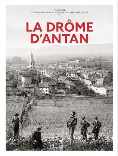 La Drome d'Antan - Nouvelle Édition