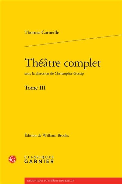 Théâtre Complet. Tome III
