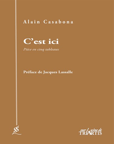 C'est ici : Pièce en cinq tableaux