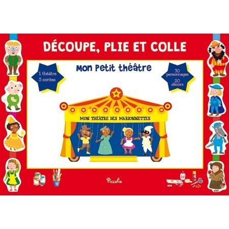 Mon petit théâtre : Cendrillon, Pinocchio, Blanche-Neige, Les Trois Petits Cochons, Le Petit Chaperon rouge