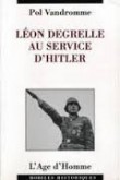 Léon Degrelle au service d'Hitler [9782825119693]