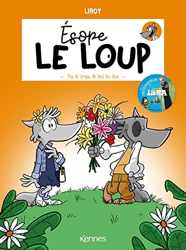 Ésope le loup T04: Pas le temps de tout lui dire