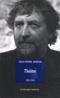 Théâtre (1999-2004)