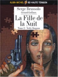 La fille de la nuit, Tome 2 : Netty Dogan