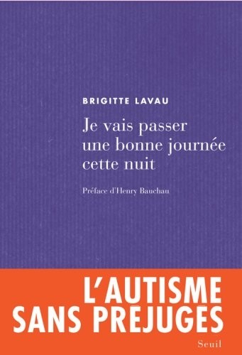 Je vais passer une bonne journée cette nuit. Chronique d'une institution pour adolescents autistes