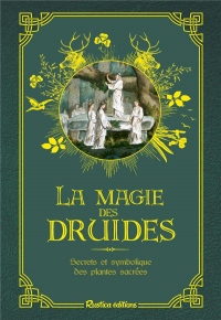 Les petits précieux Rustica : La magie des druides