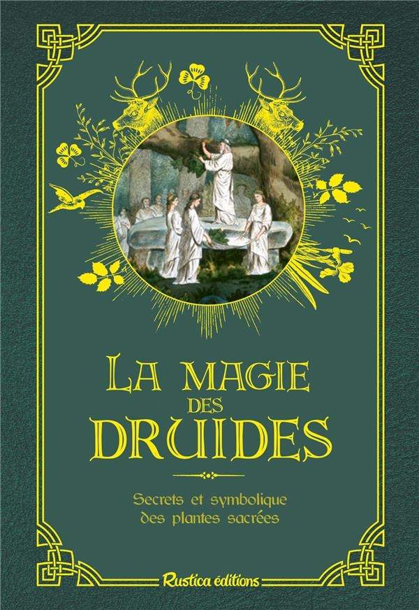 Les petits précieux Rustica : La magie des druides