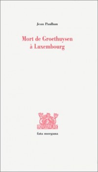 Mort de Groethuysen à Luxembourg