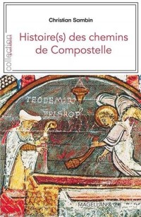 Histoire(S) des Chemins de Compostelle