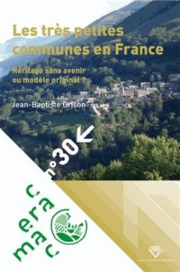 Les Tres Petites Communes en France. Héritage Sans Avenir Ou Modele O Riginal ?