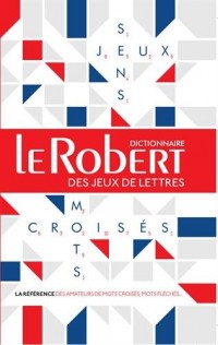 Le Robert des jeux de lettres - Dictionnaire de mots croisés, mots fléchés - Grand format