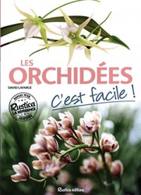 Les orchidées, c'est facile !