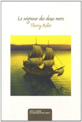Le seigneur des deux mers
