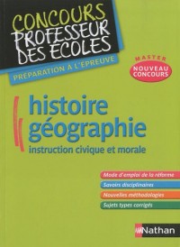 Histoire-Géographie Instruction civique et morale - Préparation au nouveau concours CRPE