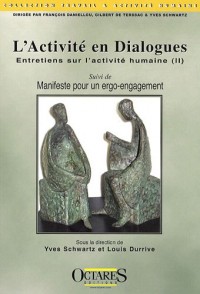 L'activité en dialogues - Entretiens sur l'activité humaine (2)