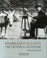 Rembrandt Bugatti : Une vie pour la sculpture