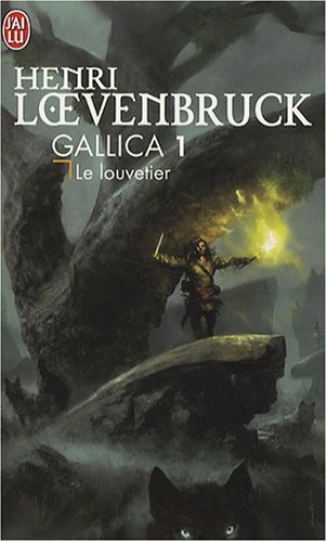 Gallica, Tome 1 : Le louvetier