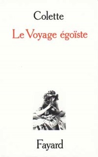 Le Voyage égoïste