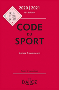 Code du sport 2020-2021, annoté et commenté - 15e ed.