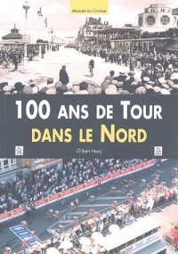 100 ans de Tour dans le Nord