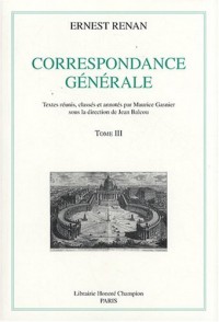 Correspondance générale : Tome 3, Octobre 1849 - Décembre 1855