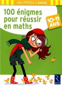 100 énigmes pour réussir en maths