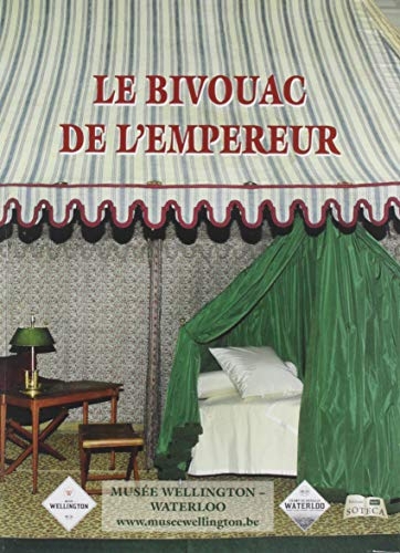 Le bivouac de l'empereur