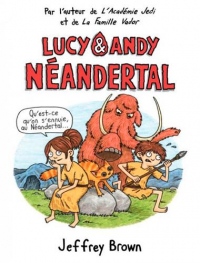 Lucy et Andy Néanderthal