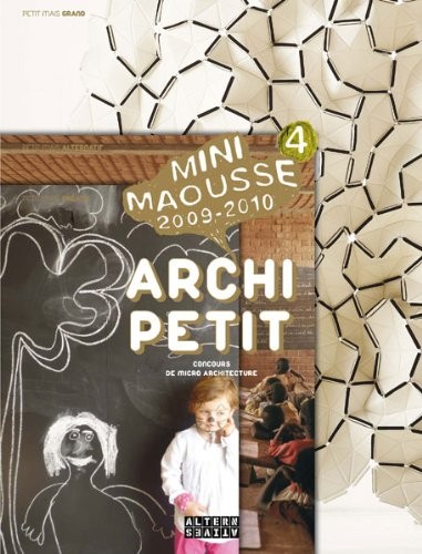 Archi petit: Petit mais grand, alternatif, créatif