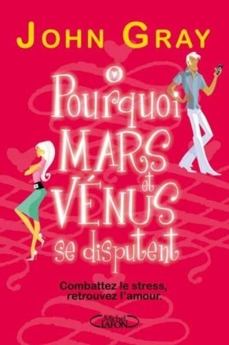 POURQUOI MARS ET VENUS SE DISPUTENT
