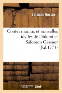 Contes moraux et nouvelles idylles de Diderot et Salomon Gessner