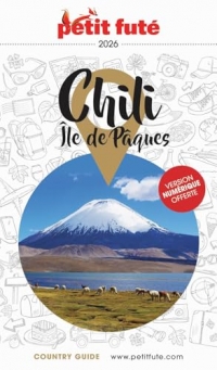 Guide Chili - île De Pâques 2026/2027 Petit Futé (2026-2027)