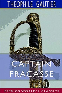 Captain Fracasse (Esprios Classics)