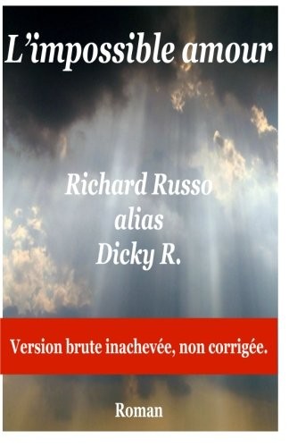 L'impossible amour: Roman