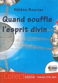 Quand souffle l'esprit divin