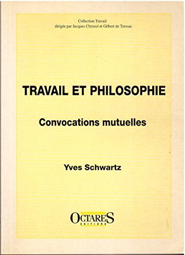 Travail et philosophie, convocations mutuelles