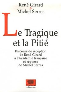 Le Tragique et la Pitié