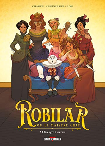 Robilar ou le Maistre Chat T02: Un ogre à marier