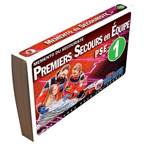 Mémento du secouriste Premiers Secours en Equipe de niveau 1 - PSE1