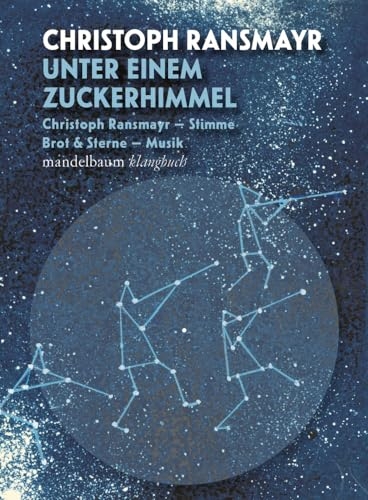 Unter einem Zuckerhimmel: Klangbuch mit 1 CD und inkludiertem Download-Code
