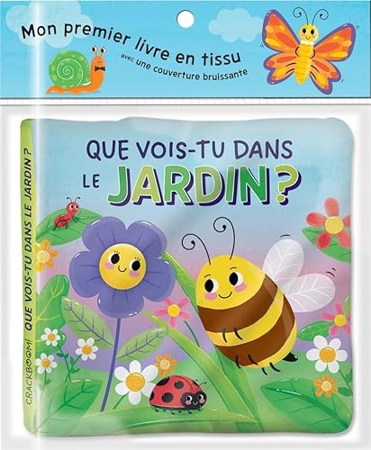 Mon premier livre en tissu - Que vois-tu dans le jardin ?