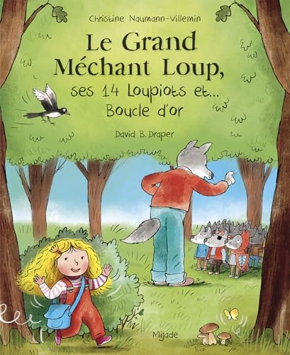 Grand Méchant Loup, ses 14 loupiots et… Boucle d’or