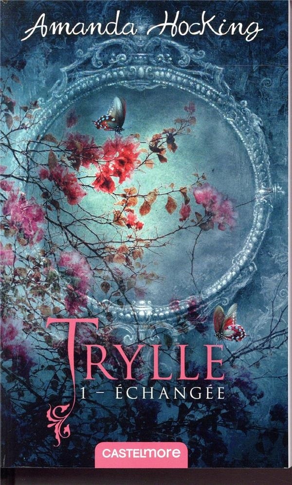 Trylle, T1 : Échangée
