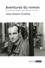 Aventures du roman - Une conversation avec Michel Jourde