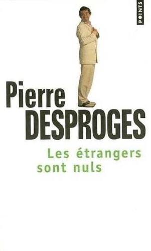 Les Etrangers sont nuls